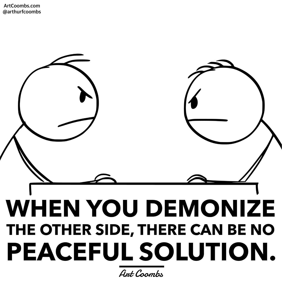 When You Demonize Others, There Can Be No Peaceful Resolution